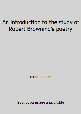 An introduction to the study of Robert Browning... B0087EX882 Book Cover