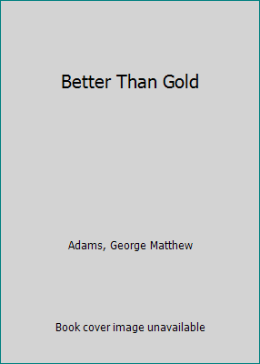 Better Than Gold B00I2Z3VRO Book Cover