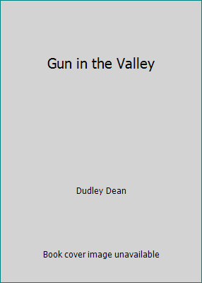 Gun in the Valley B000P7NRQW Book Cover