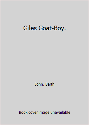 Giles Goat-Boy. B006C8TRPI Book Cover