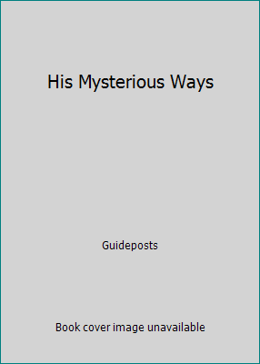 His Mysterious Ways B000P0NB38 Book Cover