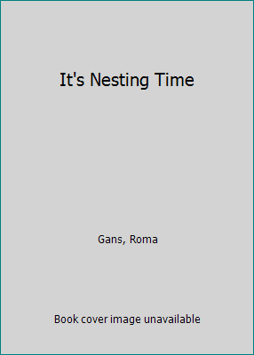 It's Nesting Time 0690455445 Book Cover