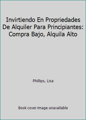 Invirtiendo En Propriedades De Alquiler Para Pr... [Spanish] 1732644551 Book Cover