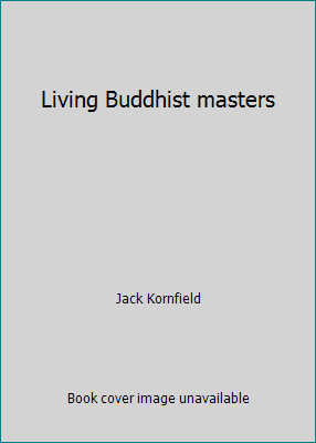 Living Buddhist masters 0913300039 Book Cover