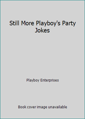 Still More Playboy's Party Jokes 0671751638 Book Cover