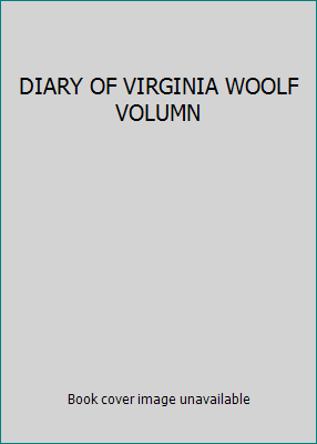 DIARY OF VIRGINIA WOOLF VOLUMN 0701204249 Book Cover