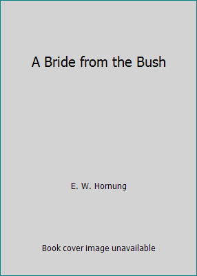 A Bride from the Bush 1519227965 Book Cover