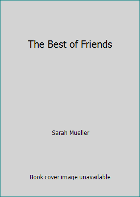 The Best of Friends 1595301240 Book Cover