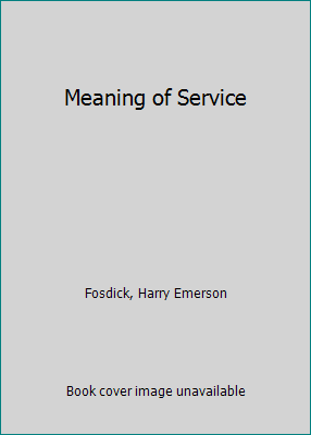 Meaning of Service 0687239613 Book Cover