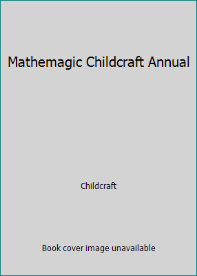 Mathemagic Childcraft Annual 071660678X Book Cover