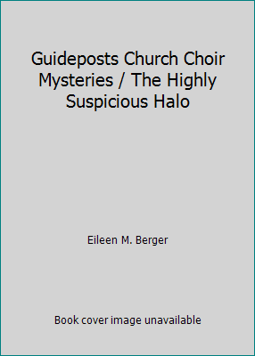Guideposts Church Choir Mysteries / The Highly ... B009W55V1M Book Cover