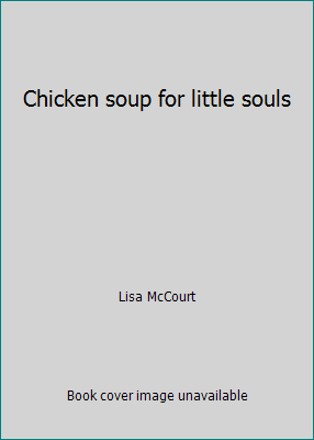 Chicken soup for little souls 0590039172 Book Cover