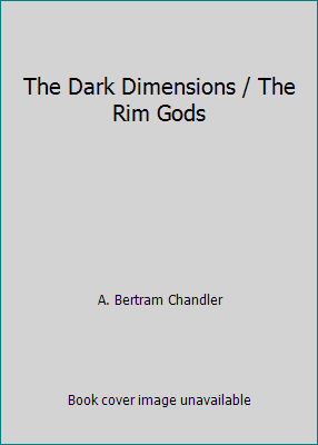 The Dark Dimensions / The Rim Gods B0006W9XOG Book Cover