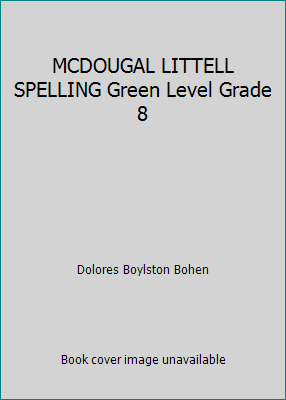 MCDOUGAL LITTELL SPELLING Green Level Grade 8 0812354427 Book Cover