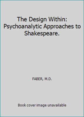 The Design Within: Psychoanalytic Approaches to... B000GP6UTY Book Cover