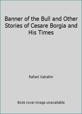 Banner of the Bull and Other Stories of Cesare ... B000WSP1W2 Book Cover