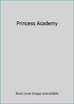 Princess Academy 0439888115 Book Cover