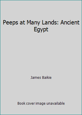 Peeps at Many Lands: Ancient Egypt 1530886651 Book Cover