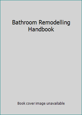 Bathroom Remodelling Handbook 0376012935 Book Cover