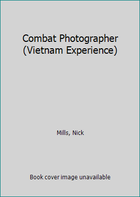 Combat Photographer (Vietnam Experience) 0939526085 Book Cover