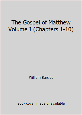 The Gospel of Matthew Volume I (Chapters 1-10) B00HNIE1C0 Book Cover