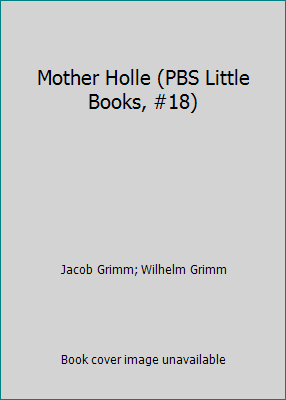 Mother Holle (PBS Little Books, #18) 1856180182 Book Cover