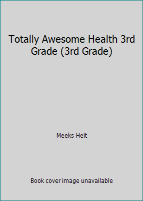 Totally Awesome Health 3rd Grade (3rd Grade) 1886693587 Book Cover