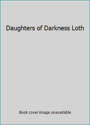 Daughters of Darkness Loth 0939416778 Book Cover