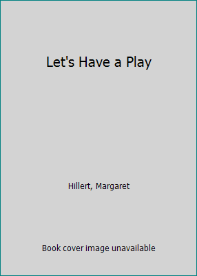 Let's Have a Play 0606140360 Book Cover