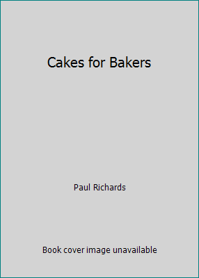 Cakes for Bakers B000K6QJP4 Book Cover