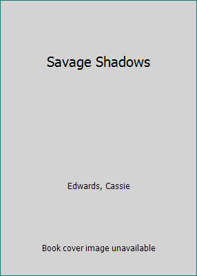 Savage Shadows 0886465761 Book Cover