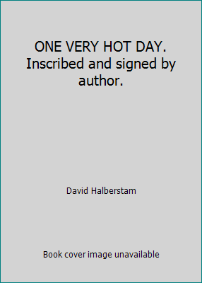 ONE VERY HOT DAY. Inscribed and signed by author. B000LZQDYG Book Cover