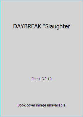 DAYBREAK "Slaughter B009M8XQXO Book Cover