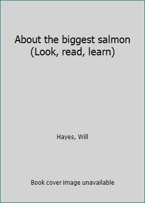 About the biggest salmon (Look, read, learn) B0006AWDCW Book Cover