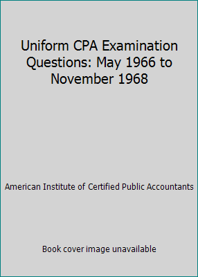 Uniform CPA Examination Questions: May 1966 to ... B0018TRZ14 Book Cover