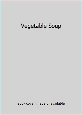 Vegetable Soup 0590273647 Book Cover