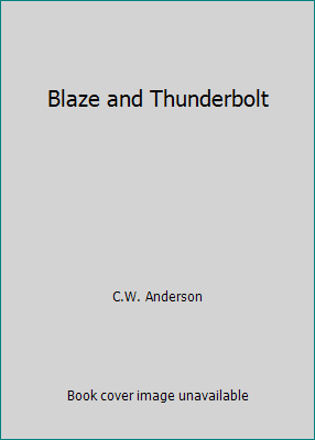 Blaze and Thunderbolt B000QB7MQI Book Cover