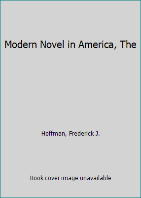 Modern Novel in America, The B000L40EJM Book Cover