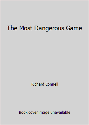 The Most Dangerous Game 151867285X Book Cover