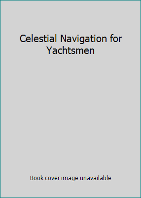 Celestial Navigation for Yachtsmen B01LZGU8S4 Book Cover