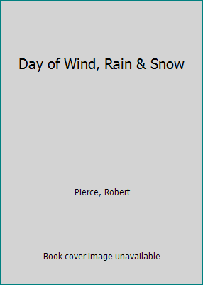 Day of Wind, Rain & Snow 0307634345 Book Cover