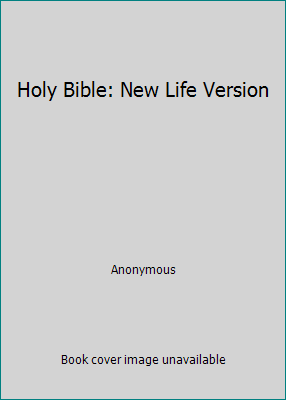 Holy Bible: New Life Version 0913201502 Book Cover