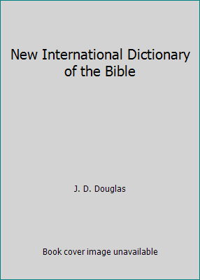 New International Dictionary of the Bible 0884692140 Book Cover