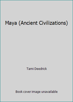 Maya (Ancient Civilizations) 0739841467 Book Cover