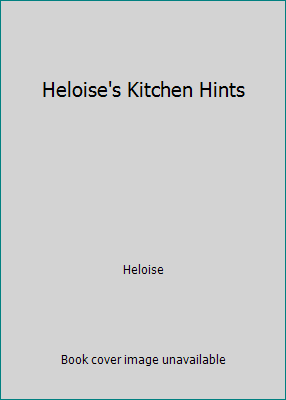 Heloise's Kitchen Hints B001BXA4PQ Book Cover