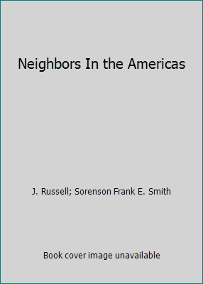 Neighbors In the Americas B0029N8G7K Book Cover