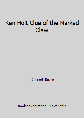 Ken Holt Clue of the Marked Claw B001005IEM Book Cover