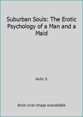 Suburban Souls: The Erotic Psychology of a Man ... 1562010840 Book Cover