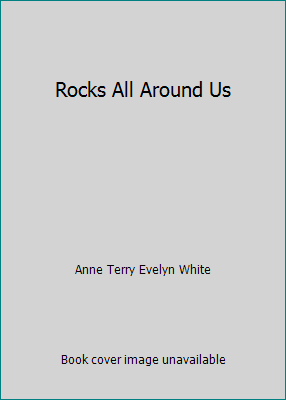 Rocks All Around Us B00KQYDVP6 Book Cover