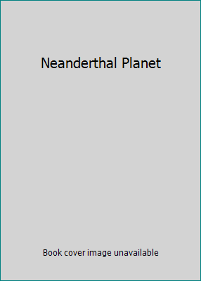 Neanderthal Planet B000RTAVIU Book Cover